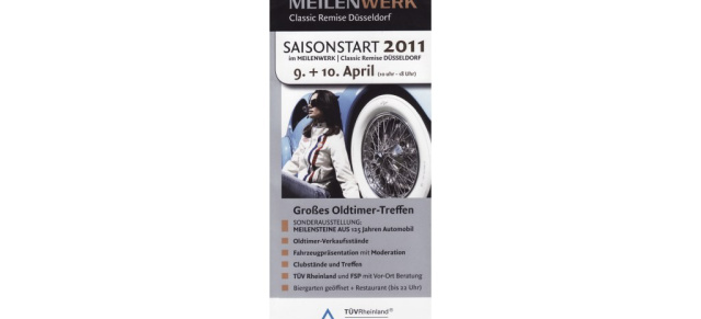 9./10. April: Saisonstart im Meilenwerk Düsseldorf: Rheinische Oldtimer Tage - mit dem Oldie nach Düsseldorf